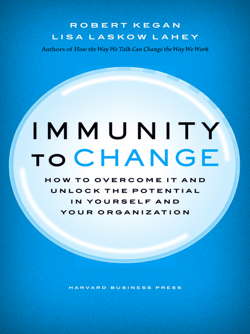 Title details for Immunity to Change by Robert Kegan - Wait list